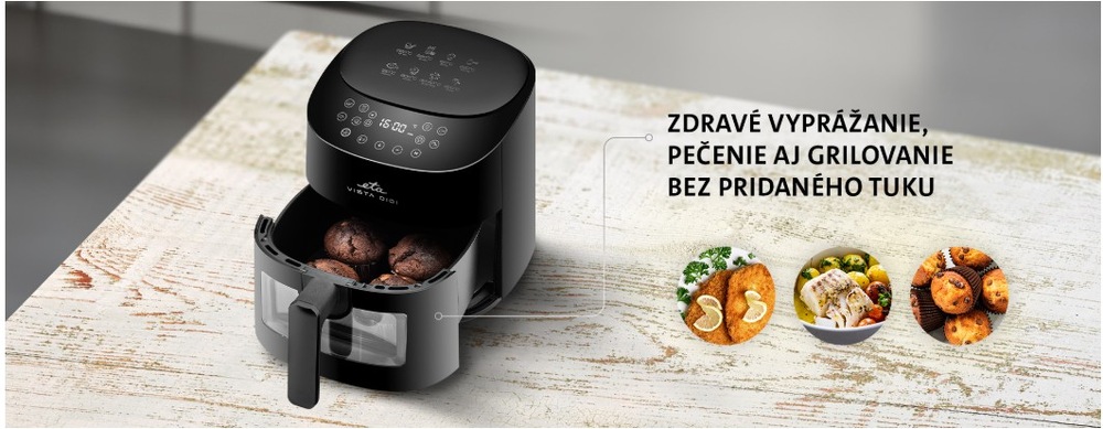 Fritéza teplovzdušná ETA Vista Digi 1168 90000 čierna Čierna teplovzdušná fritéza ETA Vista Digi na drevenom stole s vytiahnutou nádobou, v ktorej sú upečené čokoládové muffiny, as textom o zdravom smažení, pečení a grilovaní bez pridaného tuku